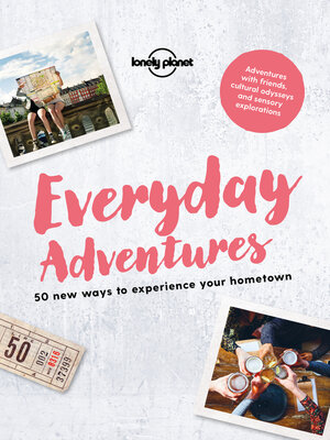 cover image of Lonely Planet Everyday Adventures